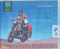 Jupiter's Travels written by Ted Simon performed by Rupert Degas on Audio CD (Unabridged)